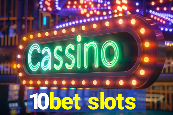 10bet slots